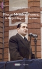 Image for Pierre Mendes France, la Republique en action: Un portrait politique et humain