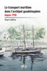 Image for Le transport maritime dans l&#39;archipel guadeloupe&#39;en depuis 1930
