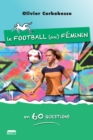 Image for Le Football Au Feminin En 60 Questions: Eclairage Pluridisciplinaire