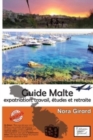 Image for Guide Malte : expatriation, travail, etudes et retraite
