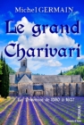 Image for Le grand Charivari: La Provence de 1580 a 1627