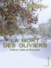 Image for La mort des olivier: Roman historique