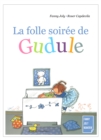Image for La folle soiree de Gudule: Un livre illustre pour les enfants de 3 a 8 ans.