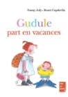 Image for Gudule part en vacances: Un livre illustre pour les enfants de 3 a 8 ans.