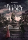 Image for Le Porteur de Mort: Tome 3 - Le lion blanc