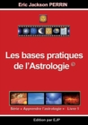 Image for Astrologie livre 1 : Les bases pratiques de l&#39;astrologie