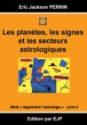 Image for Astrologie livre 2 : Les planetes, les signes et les secteurs astrologiques