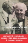 Image for Edison, mentor et ami : Une amitie legendaire: Henry Ford rend hommage a Thomas Edison