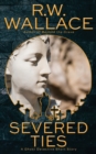 Image for Severed Ties : A Ghost Detective Short Story