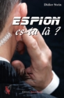 Image for Espion, es-tu la ?: Roman d&#39;action humoristique