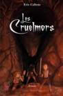 Image for Les Cruelmors: Un roman fantastique pour les jeunes adolescents