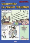 Image for Vaccination : La grande illusion (4e edition)