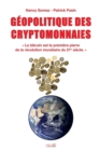 Image for Geopolitique Des Cryptomonnaies : Le bitcoin est la premiere pierre de la revolution monetaire du 21e siecle.