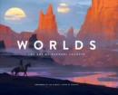 Image for Worlds: The Art Of Raphael Lacoste