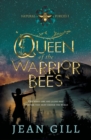 Image for Queen of the Warrior Bees : One misfit girl and 50,000 bees