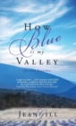 Image for How Blue is My Valley