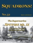 Image for The Supermarine Spitfire Mk IX : The former Canadian Homefront squadrons