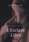 Image for L&#39;Esclave Libre..: Etre a H.K... Fuir H.K