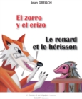 Image for El zorro y el erizo / Le renard et le herisson: Conte philosophique bilingue francais - espagnol