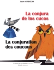 Image for La conjura de los cucos : La conjuration des coucous: Conte philosophique bilingue francais - espagnol