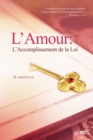 Image for L&#39;Amour : L&#39;Accomplissement de la Loi: Love: Fulfillment of the Law(French)