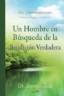 Image for Un Hombre en Busqueda de La Bendicion Verdadera : A Man Who Pursues True Blessing (Spanish)