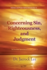 Image for Concerning Sin, Righteousness, and Judgment