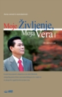 Image for Moje Zivljenje, Moja Vera I : My Life, My Faith ?(Slovenian