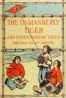 Image for Unmannerly Tiger and Other Korean Tales