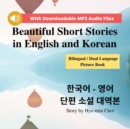 Image for Beautiful Short Stories in English and Korean - Bilingual / Dual Language Picture Book for Beginners