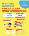 Image for Fun and Easy! Korean Vocabulary Quiz Workbook : Learn Over 400 Korean Words With Exciting Practice Exercises