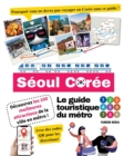 Image for Le guide touristique du metro de Seoul, Coree - Decouvrez les 100 meilleures attractions de la ville en metro !