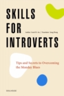 Image for Skills for Introverts: Tips and Secrets to Overcoming the Monday Blues