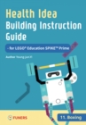 Image for Health Idea Building Instruction Guide for LEGO(R) Education SPIKE(TM) Prime 11 Boxing