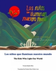 Image for Los Ninos Que Iluminan Nuestro Mundo: The Kids Who Light Our World