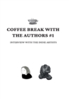 Image for Coffee Break with the Authors #1 : Interview with the Indie Artists