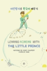 Image for Learning Korean with The Little Prince