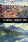 Image for The National Parks Art Book : National Parks of the USA, American National and State Parks, Nature Books, Art Book