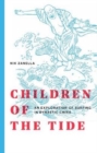 Image for Children of the tide  : an exploration of surfing in dynastic China