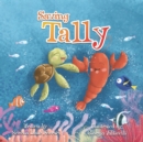 Image for Saving Tally : An Adventure into the Great Pacific Plastic Patch
