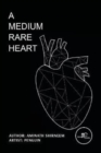 Image for A MEDIUM RARE HEART