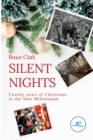 Image for SILENT NIGHTS : Twenty years of Christmas in the new millennium