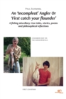 Image for AN &#39;INCOMPLEAT&#39; ANGLER OR &#39;FIRST CATCH YOUR FLOUNDER