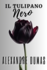 Image for Il tulipano nero: include Biografia / analisi del Romanzo