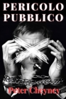 Image for Pericolo pubblico: include Biografia / analisi del Romazo