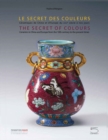 Image for The secret of colours  : ceramics in China from the 18th century to the present time