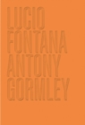 Image for Lucio Fontana/Antony Gormley