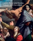 Image for Guido Reni and Rome: Nature and Devotion