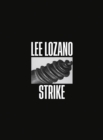 Image for Lee Lozano: Strike