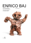 Image for Enrico Baj: Catalogue Raisonne of Ceramic Works